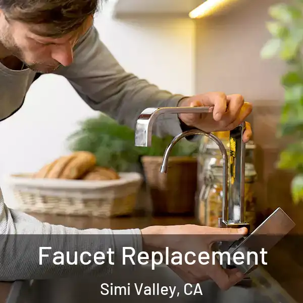  Faucet Replacement Simi Valley, CA