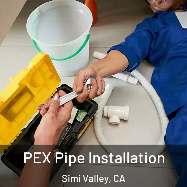  PEX Pipe Installation Simi Valley, CA