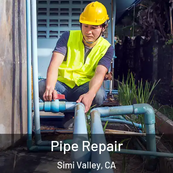  Pipe Repair Simi Valley, CA