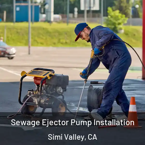  Sewage Ejector Pump Installation Simi Valley, CA