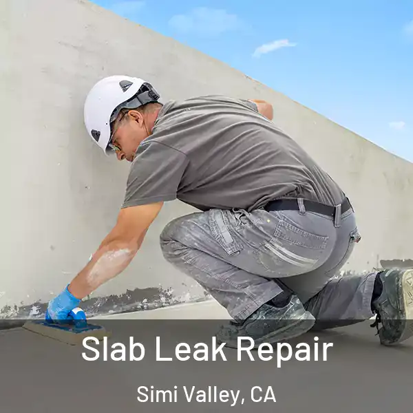  Slab Leak Repair Simi Valley, CA