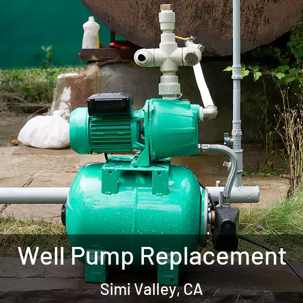  Well Pump Replacement Simi Valley, CA